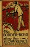 [Gutenberg 51600] • The Border Boys Along the St. Lawrence